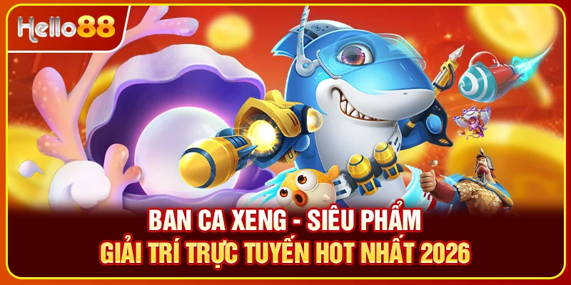 Ban Ca Xeng