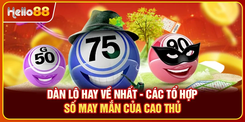 dàn lô hay về nhất