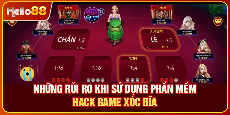 Những rủi ro khi sử dụng phần mềm hack game xóc đĩa
